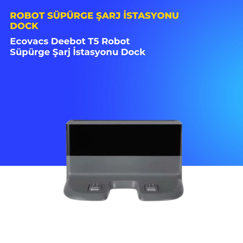 Ecovacs Deebot T5 Robot Süpürge Şarj İstasyonu Dock
