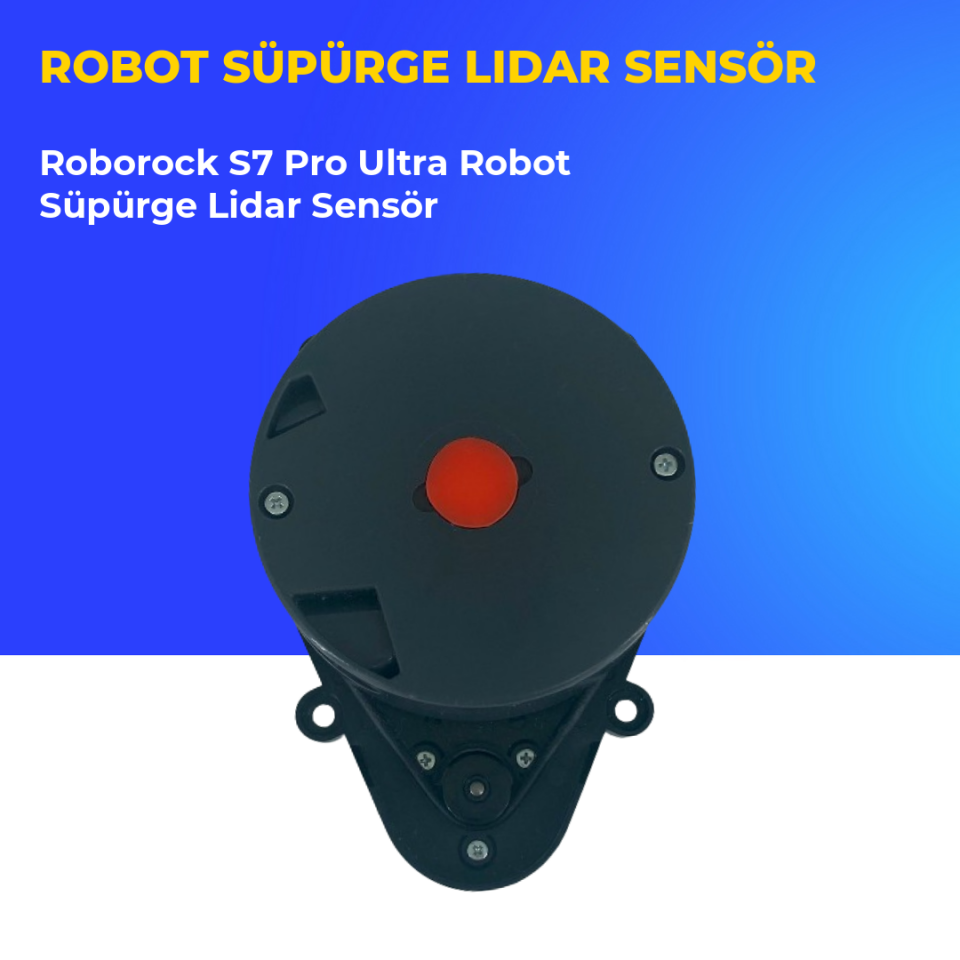 Roborock S7 Pro Ultra Robot Süpürge Lidar Sensör