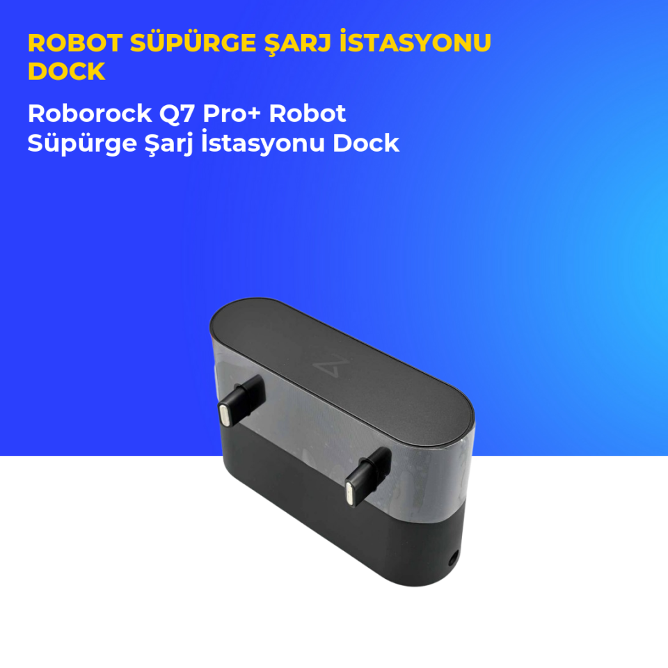 Roborock Q7 Pro+ Robot Süpürge Şarj İstasyonu Dock