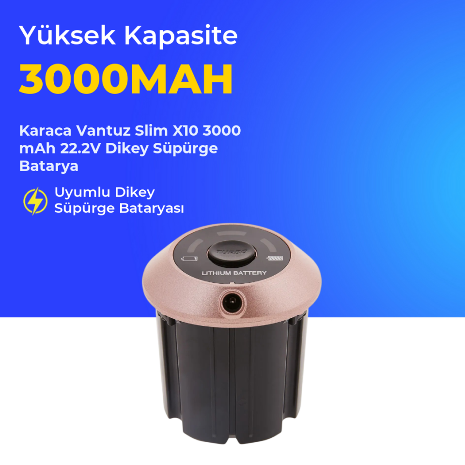 Karaca Vantuz Slim X10 3000 mAh 22.2V Dikey Süpürge Batarya