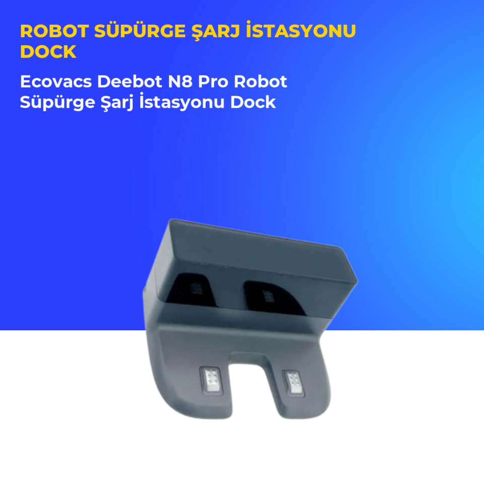 Ecovacs Deebot N8 Pro Robot Süpürge Şarj İstasyonu Dock