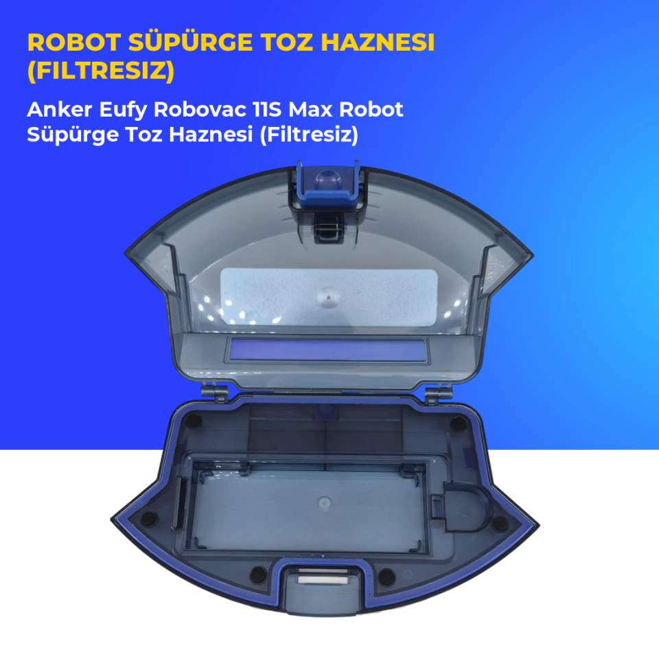 Anker Eufy Robovac 11S Max Robot Süpürge Toz Haznesi (Filtresiz)