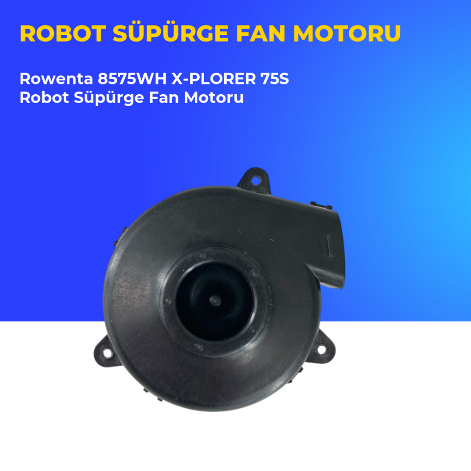 Rowenta 8575WH X-PLORER 75S Robot Süpürge Fan Motoru