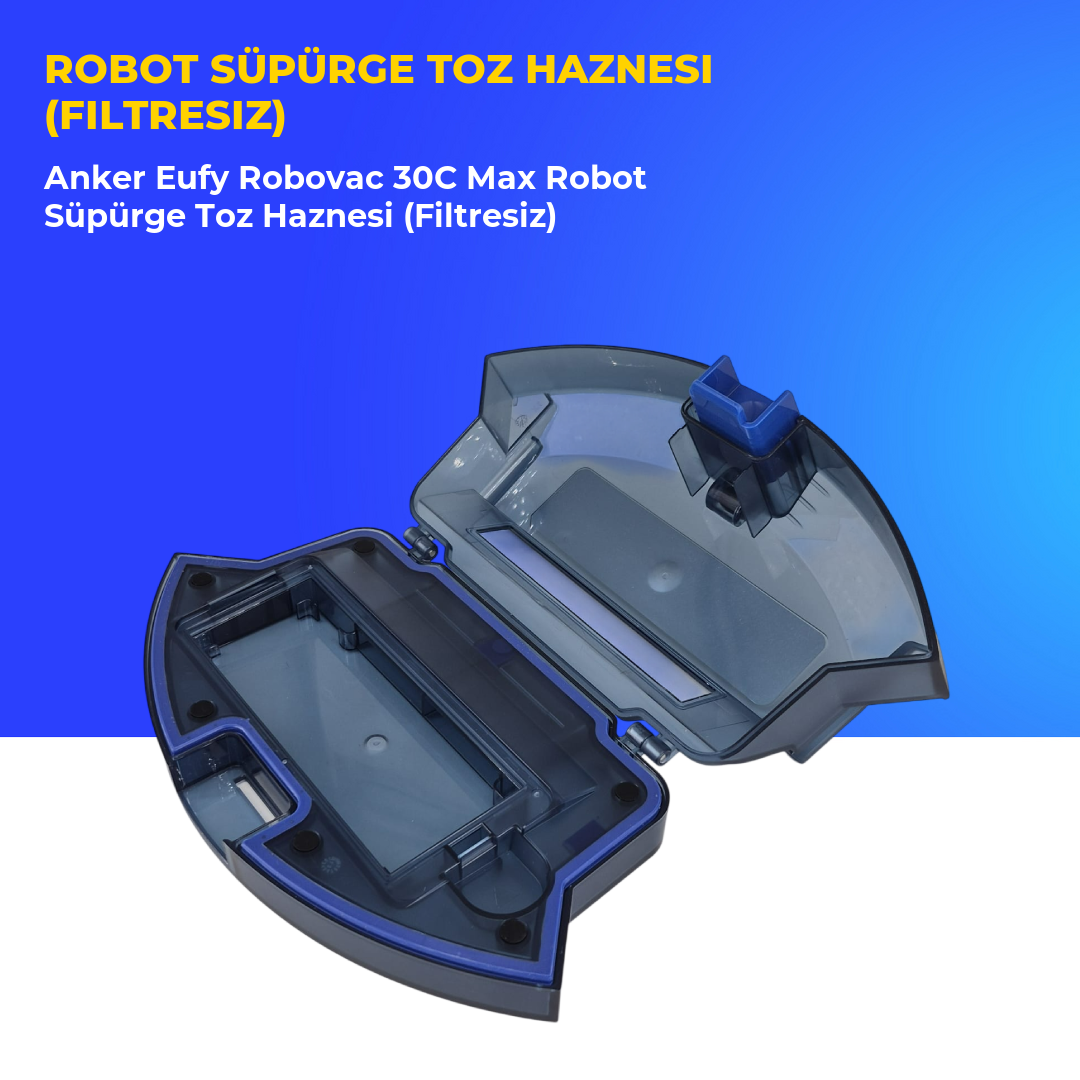 Anker Eufy Robovac 30C Max Robot Süpürge Toz Haznesi (Filtresiz)