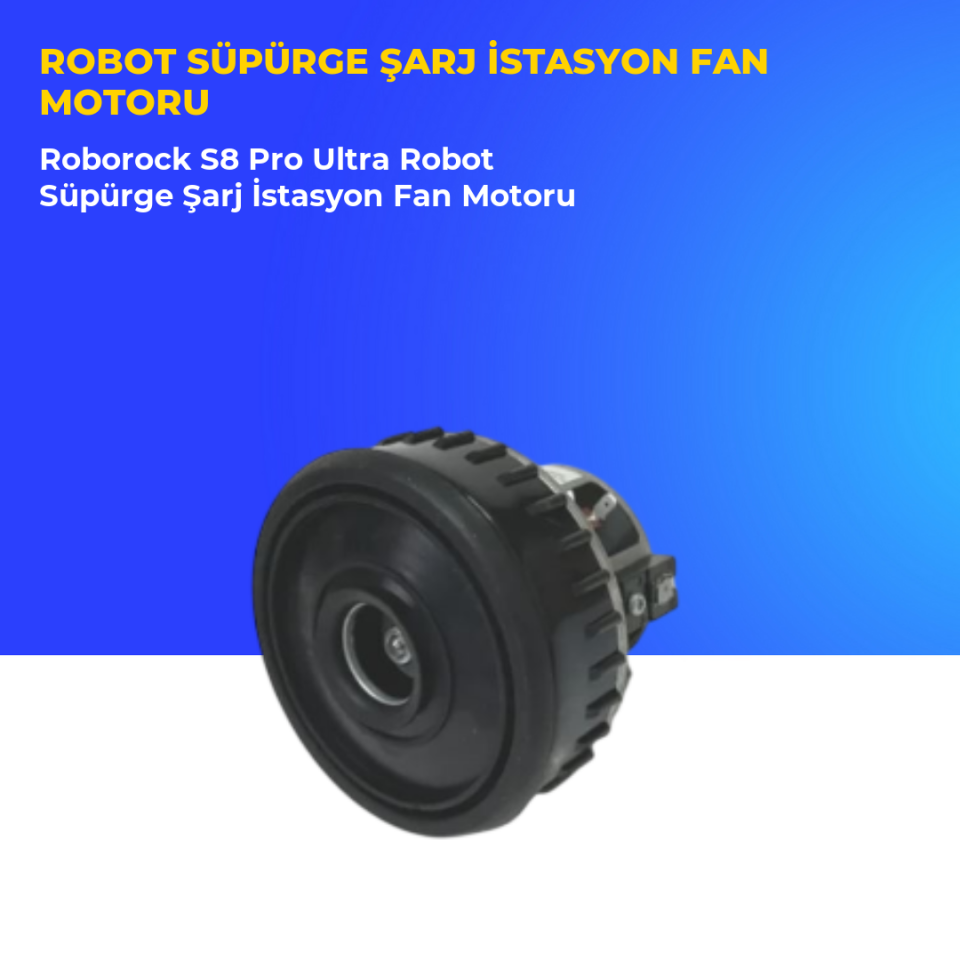 Roborock S8 Pro Ultra Robot Süpürge Şarj İstasyon Fan Motoru