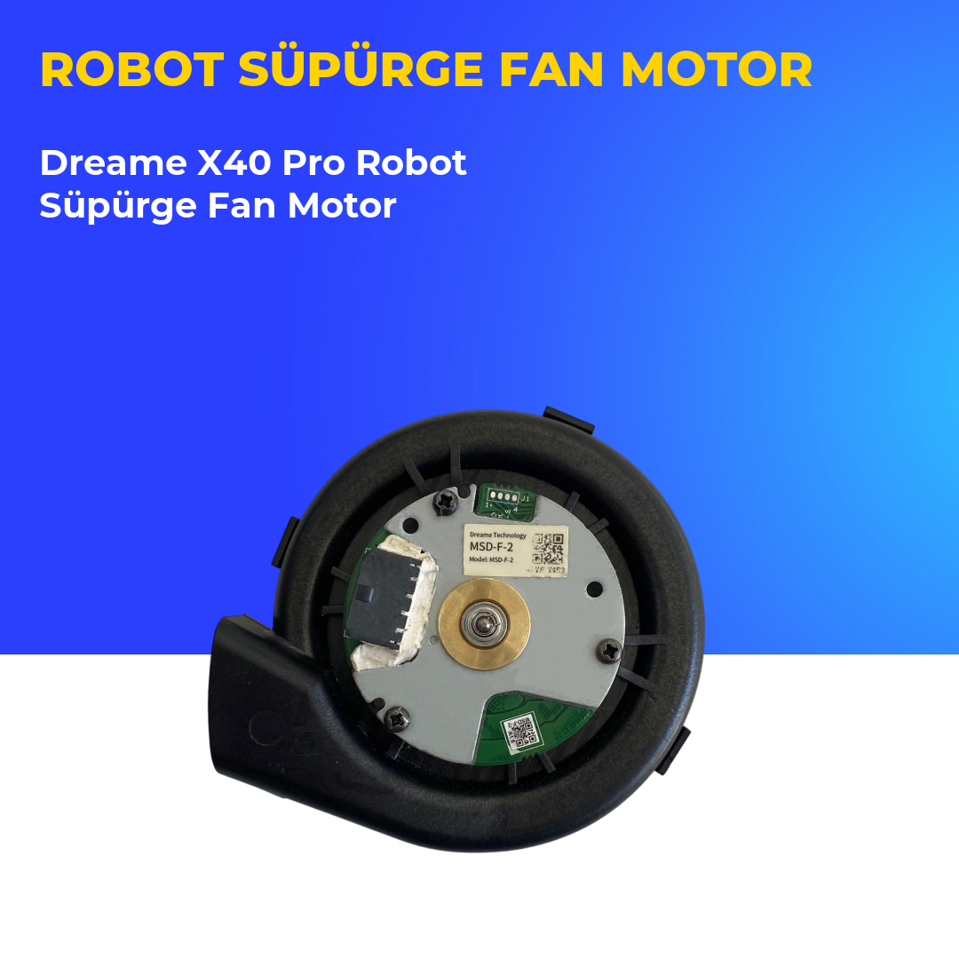 Dreame X40 Pro Robot Süpürge Fan Motor