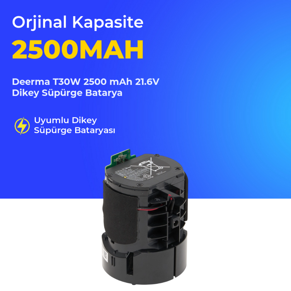 Deerma T30W 2500 mAh 21.6V Dikey Süpürge Batarya