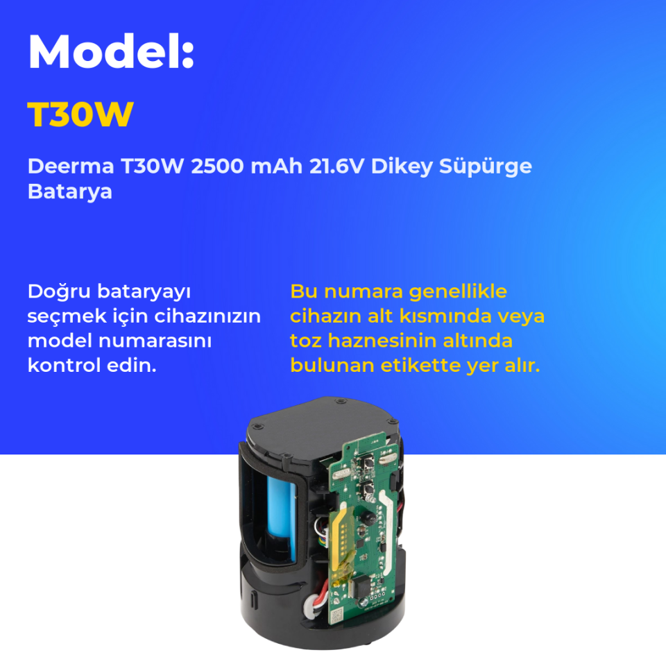 Deerma T30W 2500 mAh 21.6V Dikey Süpürge Batarya