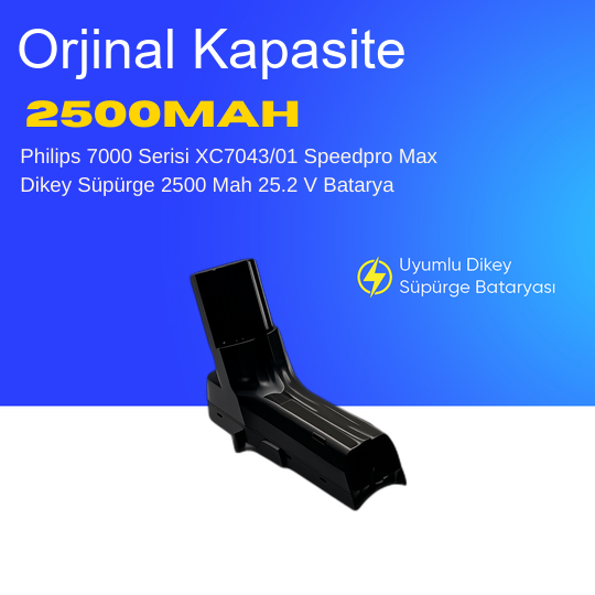 Philips 7000 Serisi XC7043/01 Speedpro Max Dikey Süpürge 2500 Mah 25.2 V Batarya – Orjinal Uyumlu Uzun Ömürlü, Yüksek Performans Pil