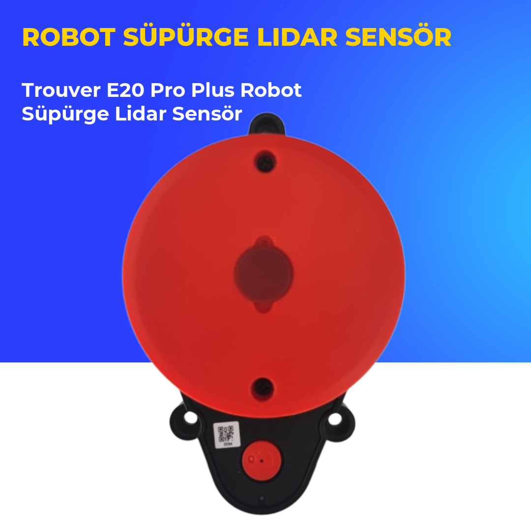 Trouver E20 Pro Plus Robot Süpürge Lidar Sensör
