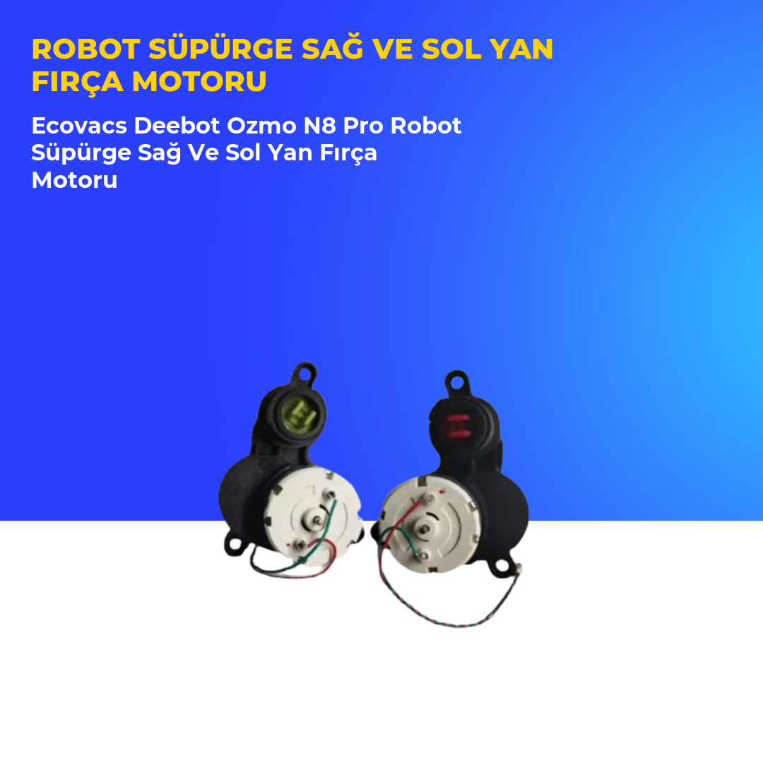 Ecovacs Deebot Ozmo N8 Pro Robot Süpürge Sağ Ve Sol Yan Fırça Motoru