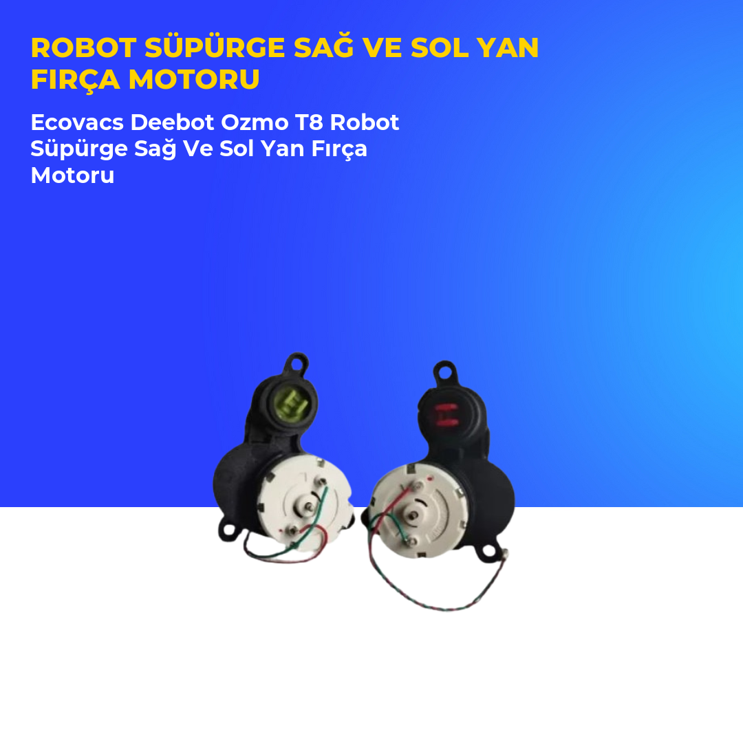 Ecovacs Deebot Ozmo T8 Robot Süpürge Sağ Ve Sol Yan Fırça Motoru
