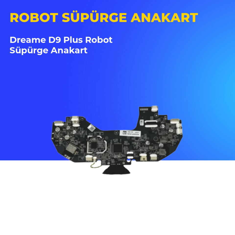 Dreame D9 Plus Robot Süpürge Anakart