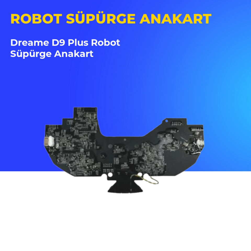Dreame D9 Plus Robot Süpürge Anakart