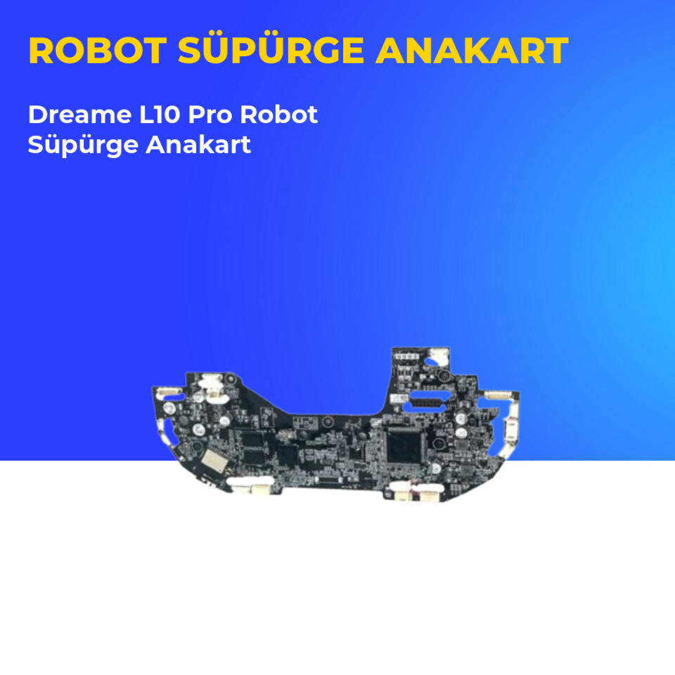 Dreame L10 Pro Robot Süpürge Anakart