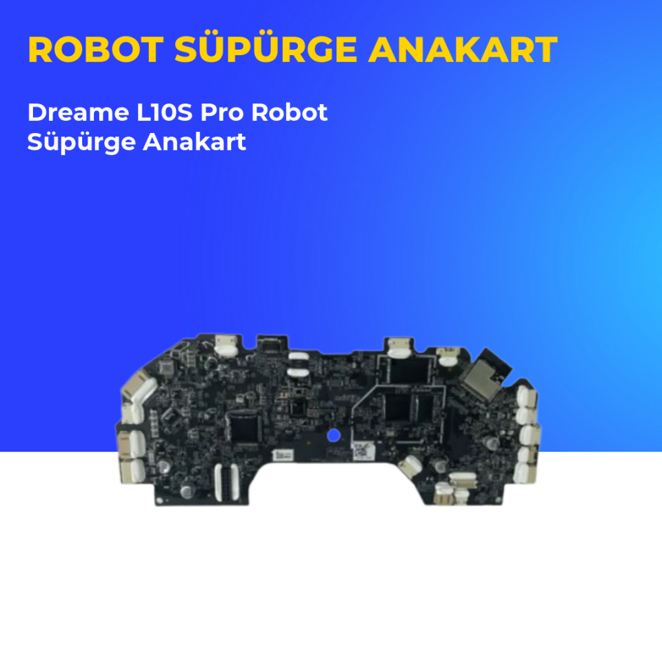 Dreame L10S Pro Robot Süpürge Anakart