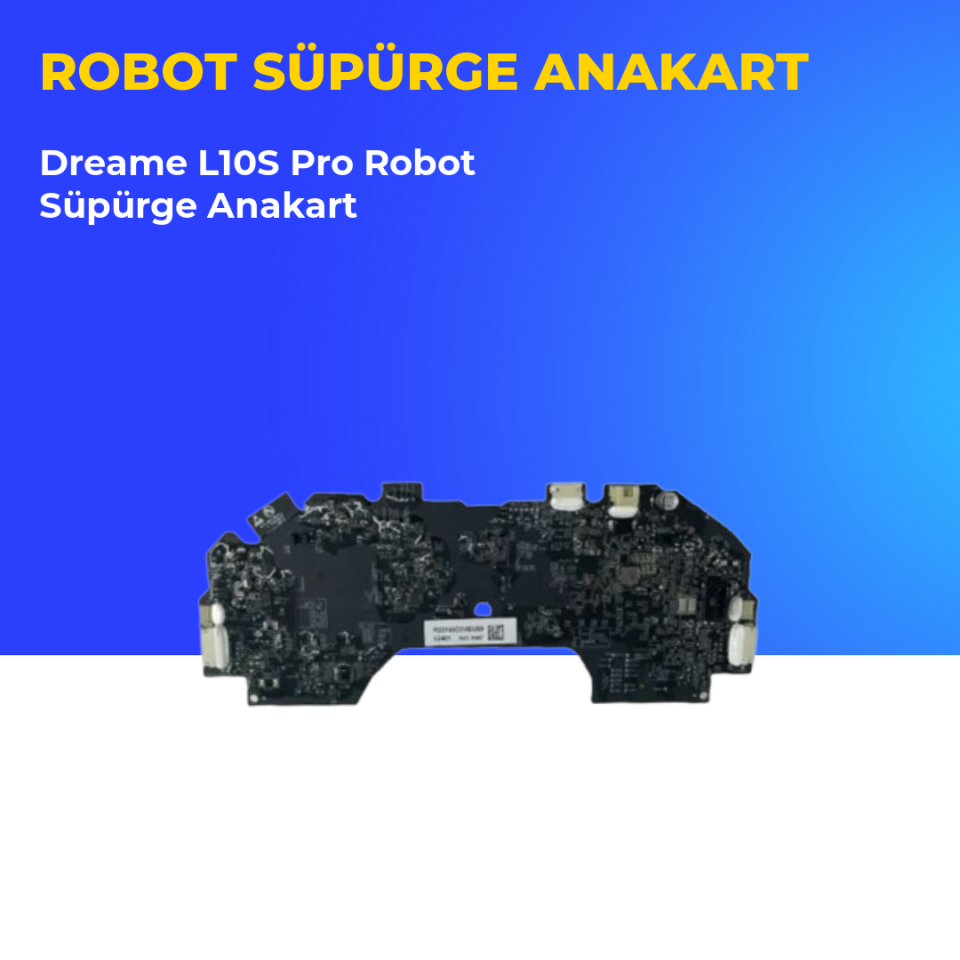 Dreame L10S Pro Robot Süpürge Anakart