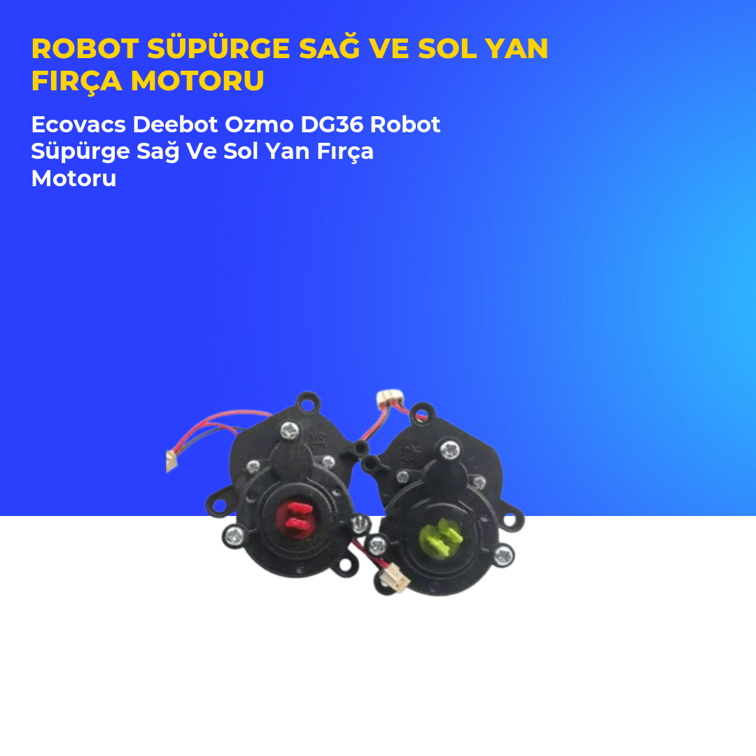 Ecovacs Deebot Ozmo DG36 Robot Süpürge Sağ Ve Sol Yan Fırça Motoru