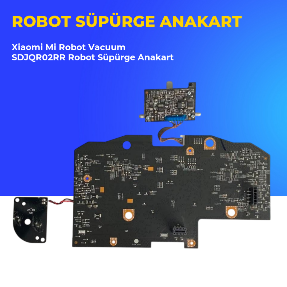 Xiaomi Mİ Robot Vacuum SDJQR02RR Robot Süpürge Anakart