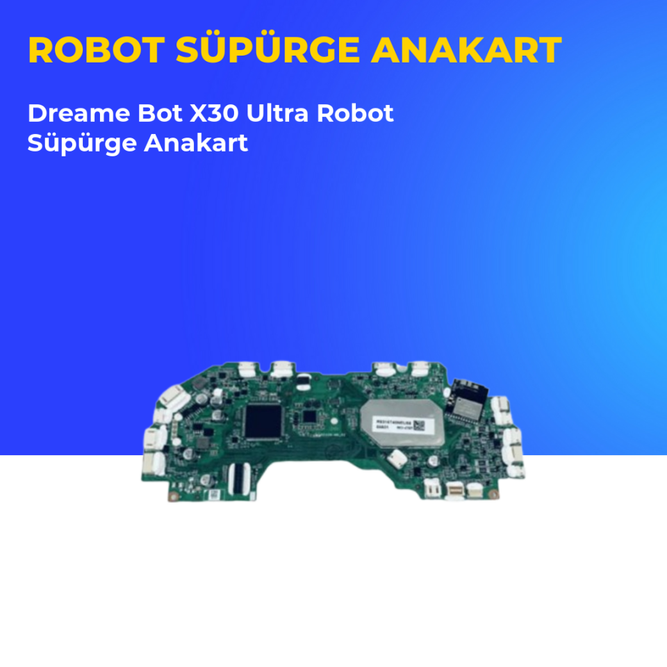 Dreame Bot X30 Ultra Robot Süpürge Anakart