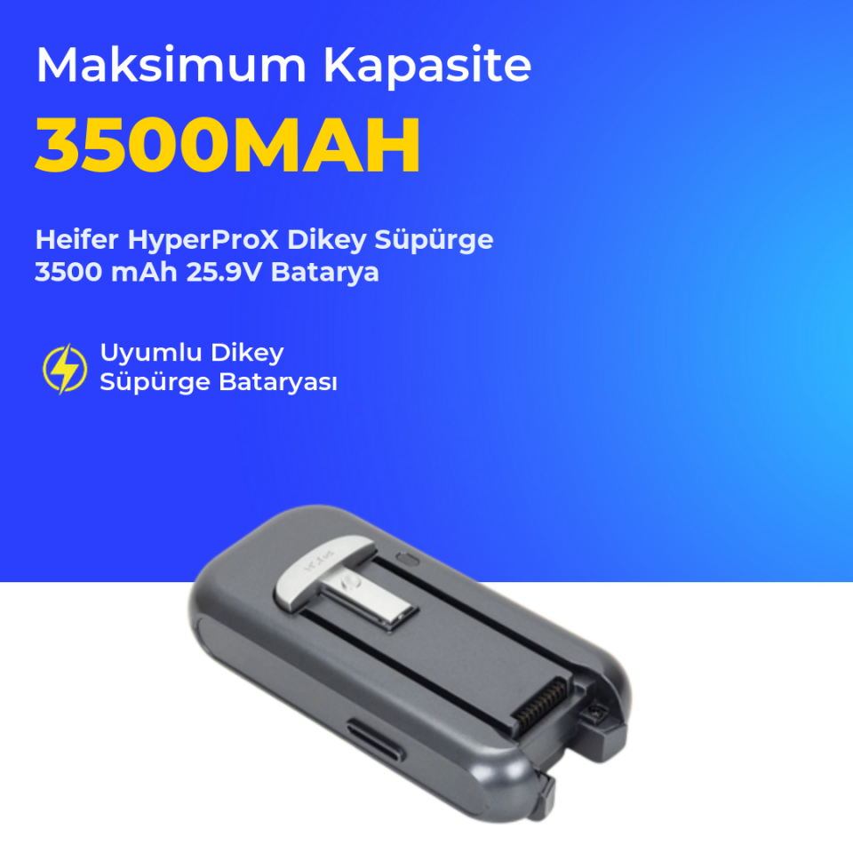Heifer HyperProX Dikey Süpürge 3500 mAh 25.9V Batarya