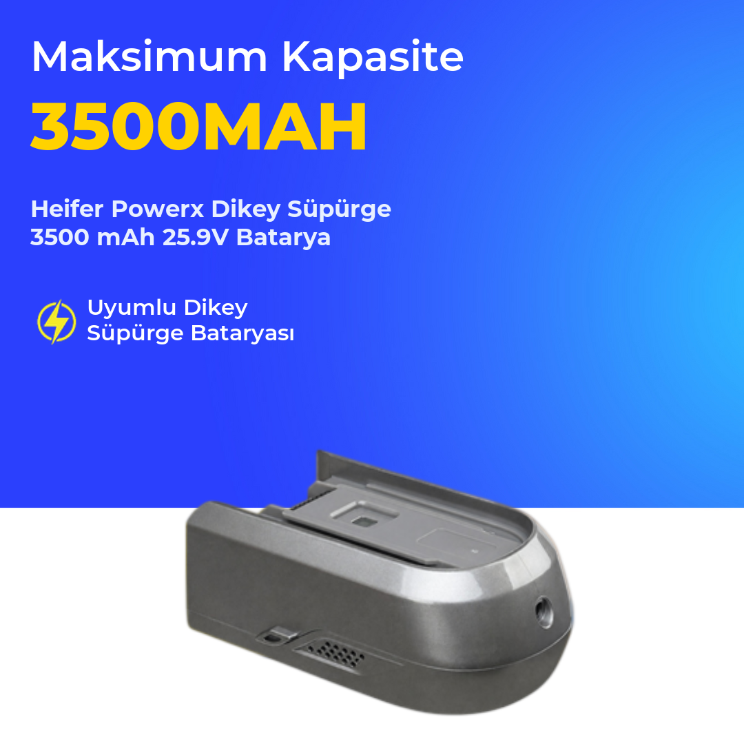 Heifer Powerx Dikey Süpürge 3500 mAh 25.9V Batarya