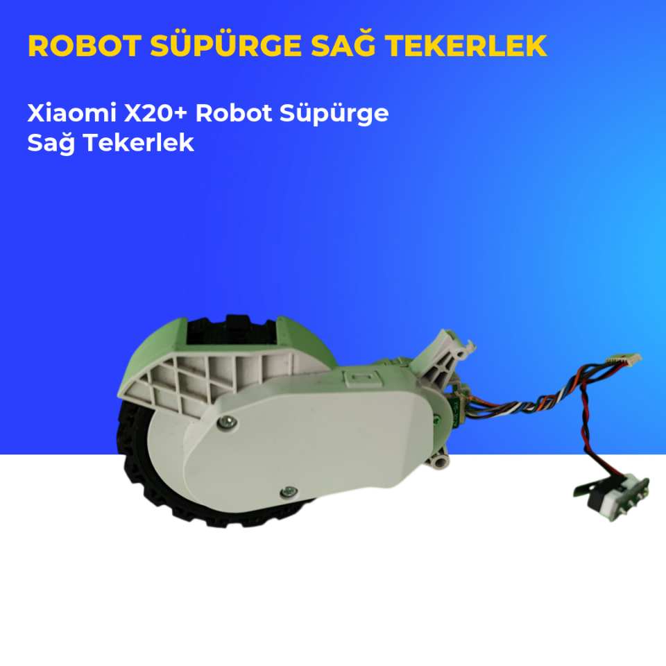 Xiaomi X20+ Robot Süpürge Sağ Tekerlek