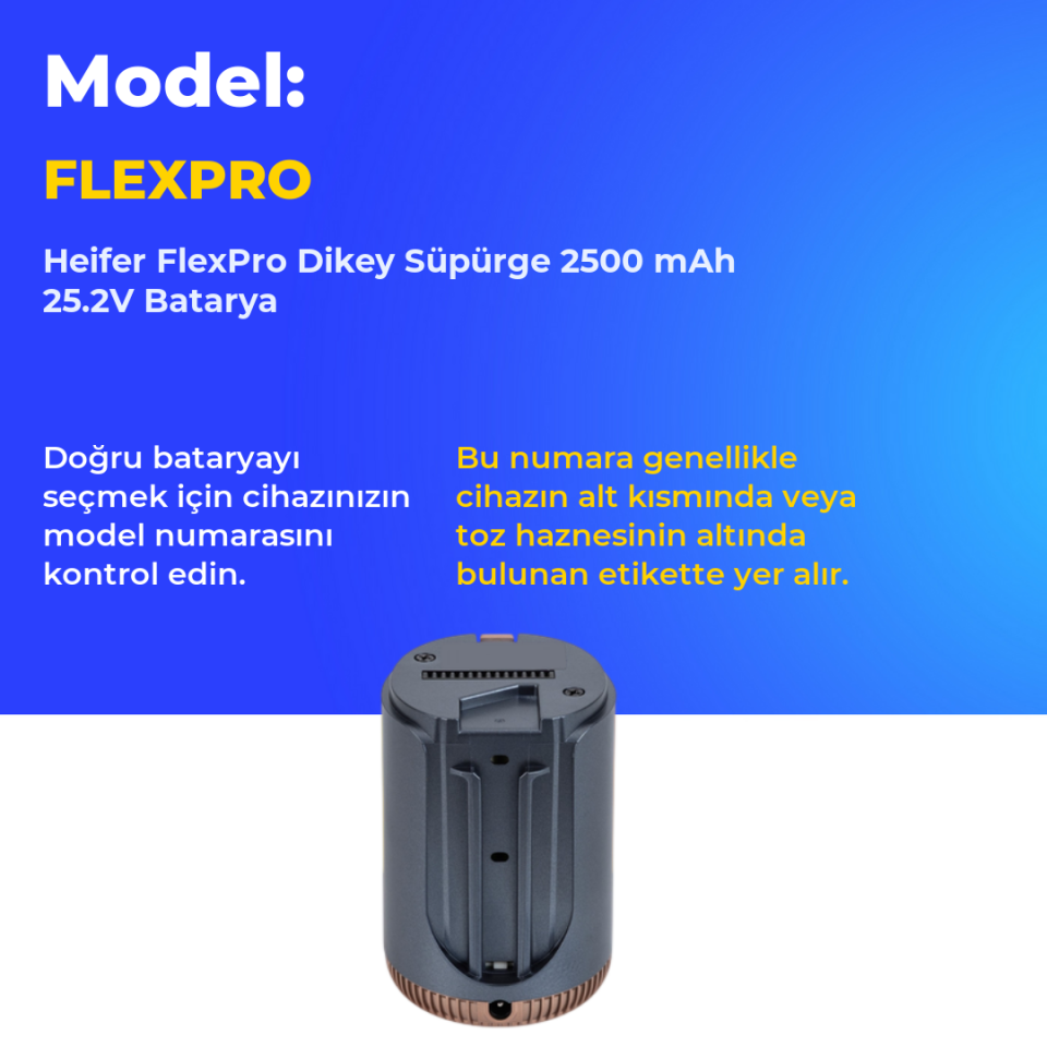 Heifer FlexPro Dikey Süpürge 2500 mAh 25.2V Batarya