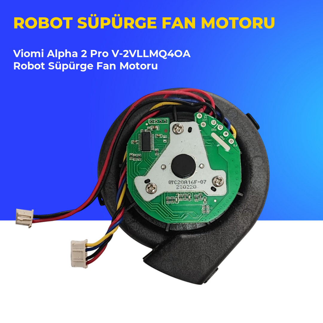 Viomi Alpha 2 Pro V-2VLLMQ4OA Robot Süpürge Fan Motoru