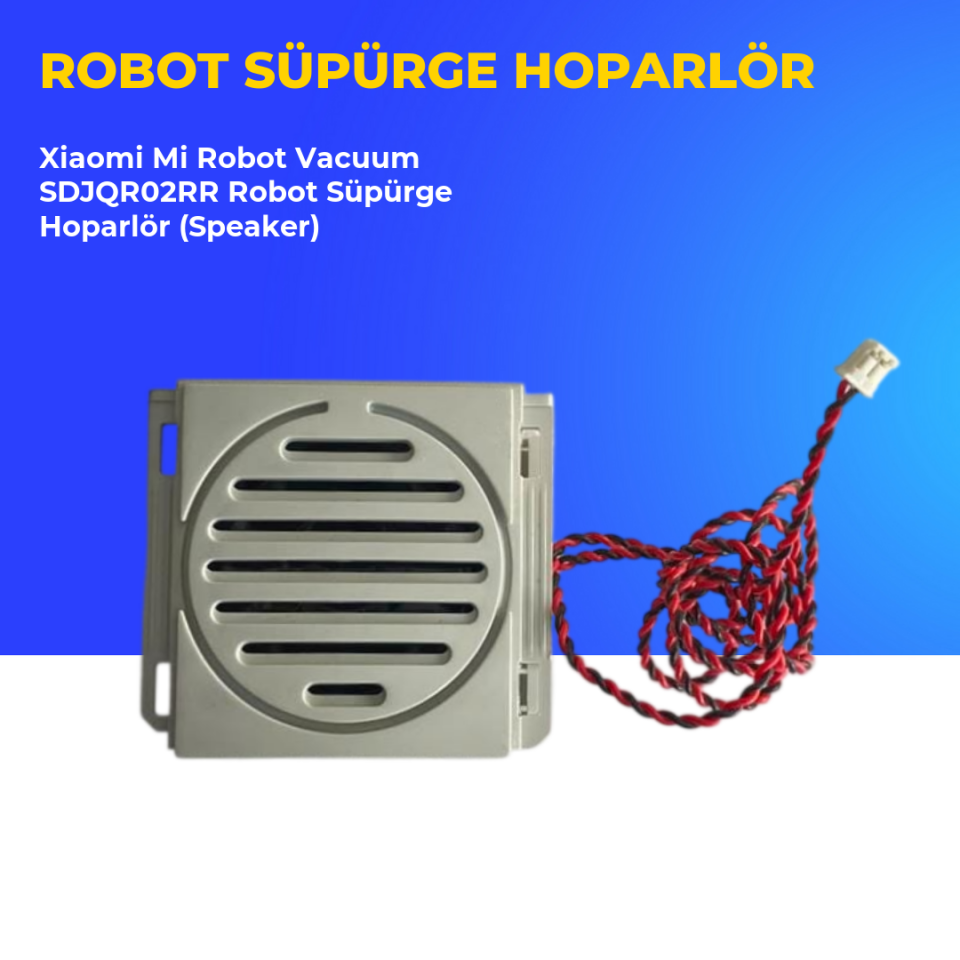 Xiaomi Mi Robot Vacuum SDJQR02RR Robot Süpürge Hoparlör (Speaker)