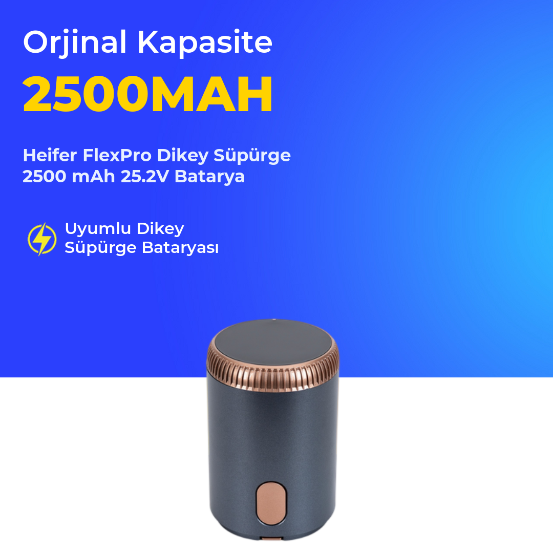 Heifer FlexPro Dikey Süpürge 2500 mAh Batarya