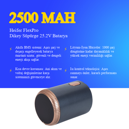 Heifer FlexPro Dikey Süpürge 2500 mAh Batarya