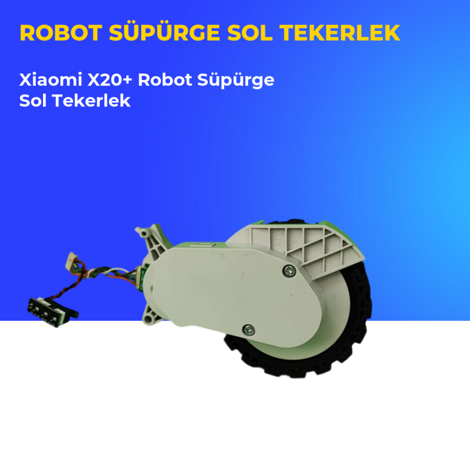 Xiaomi X20+ Robot Süpürge Sol Tekerlek