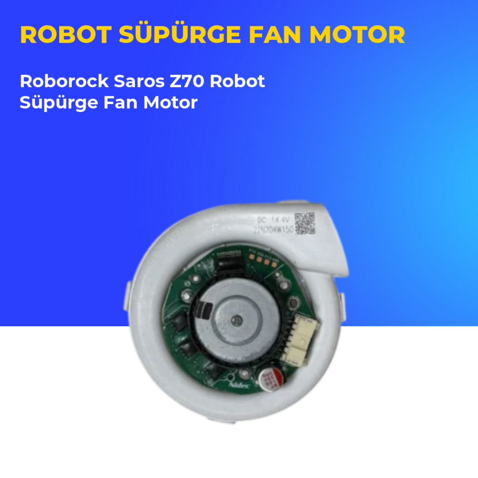 Roborock Saros Z70 Robot Süpürge Fan Motor