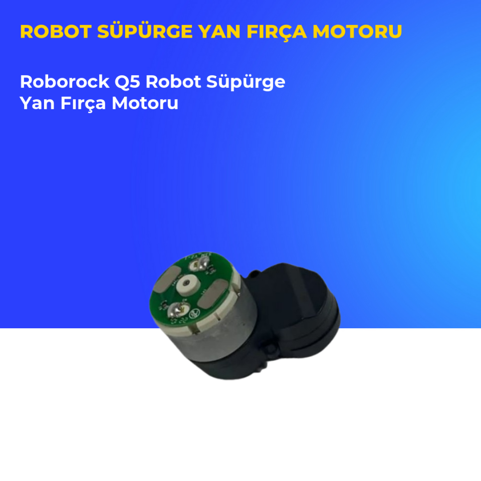 Roborock Q5 Robot Süpürge Yan Fırça Motoru