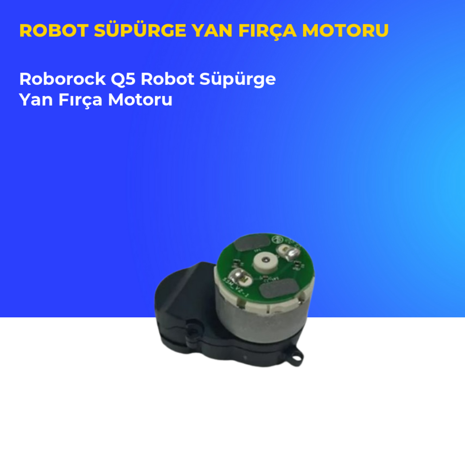Roborock Q5 Robot Süpürge Yan Fırça Motoru