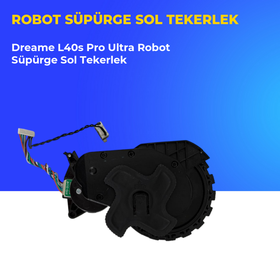Dreame L40s Pro Ultra Robot Süpürge Sol Tekerlek