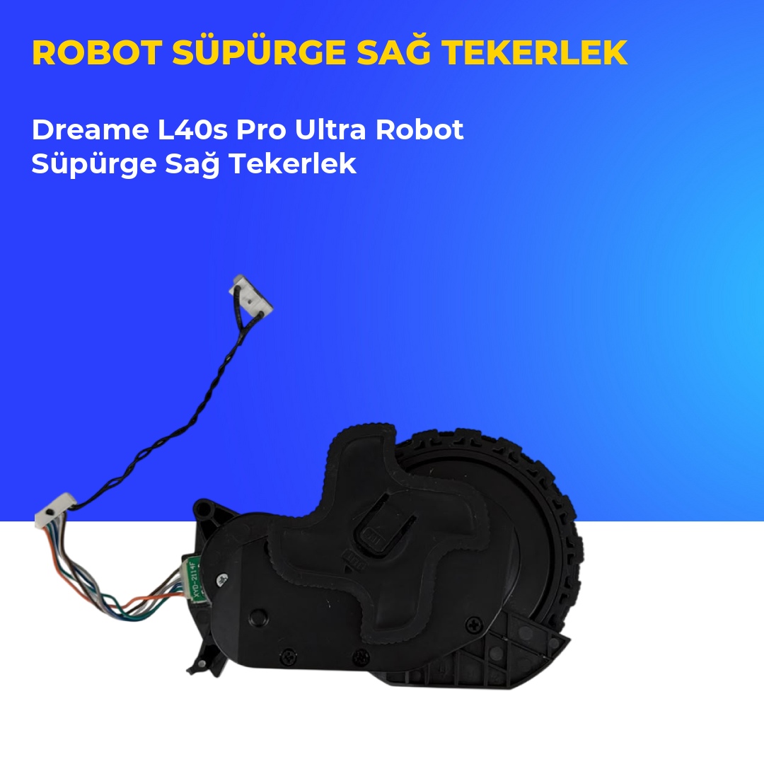 Dreame L40s Pro Ultra Robot Süpürge Sağ Tekerlek