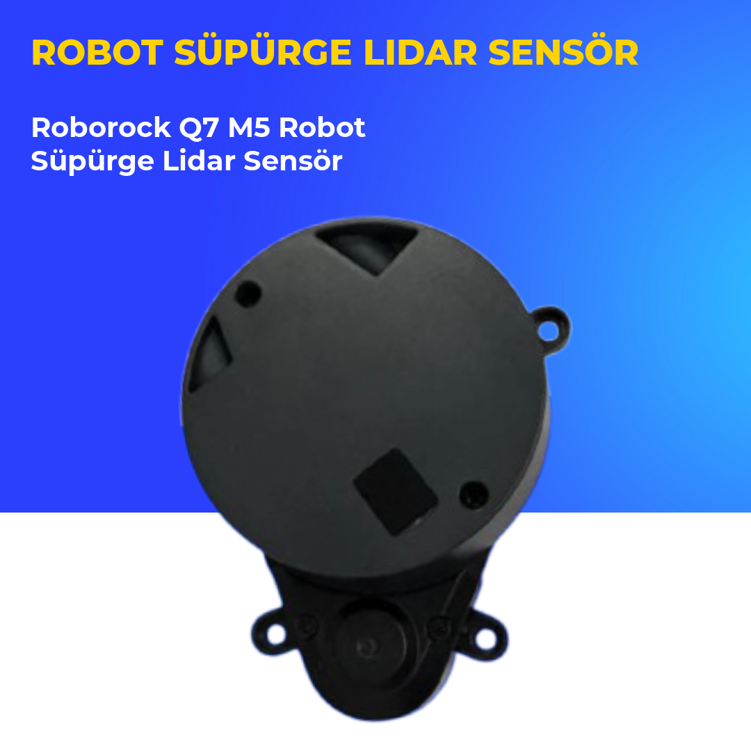 Roborock Q7 M5 Robot Süpürge Lidar Sensör