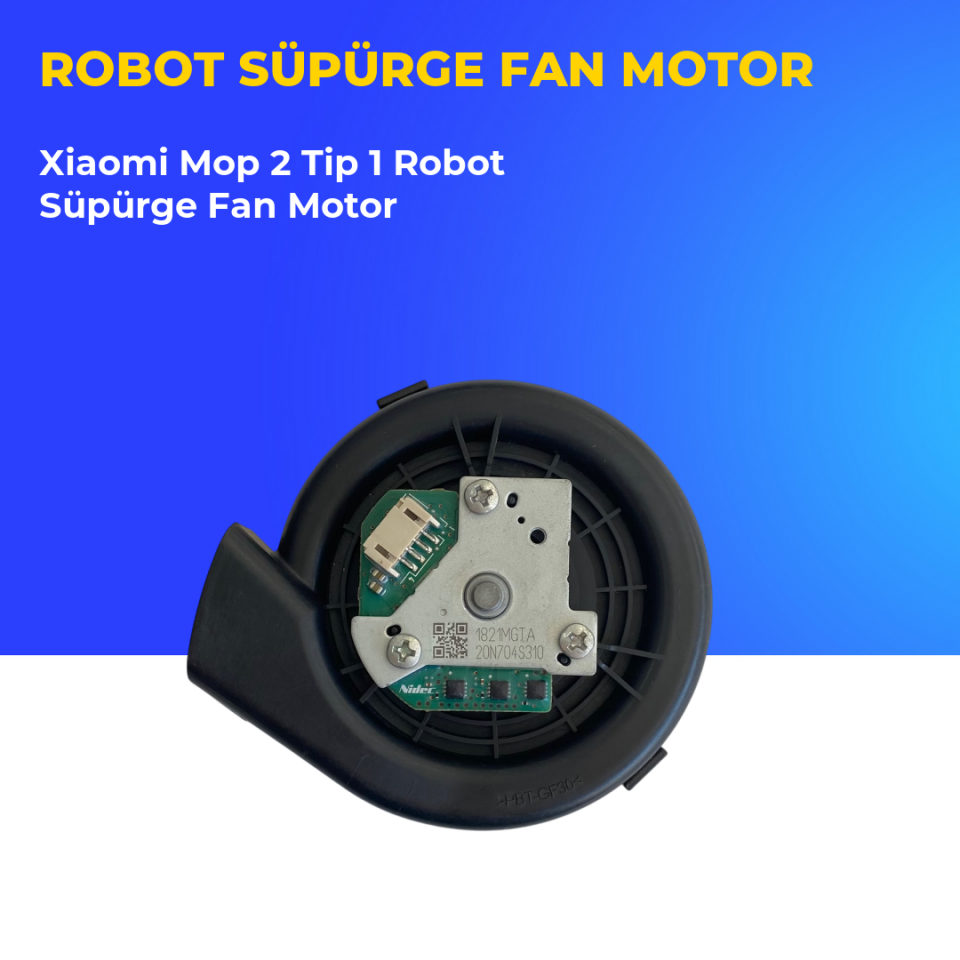 Xiaomi Mop 2 Tip 1 Robot Süpürge Fan Motor