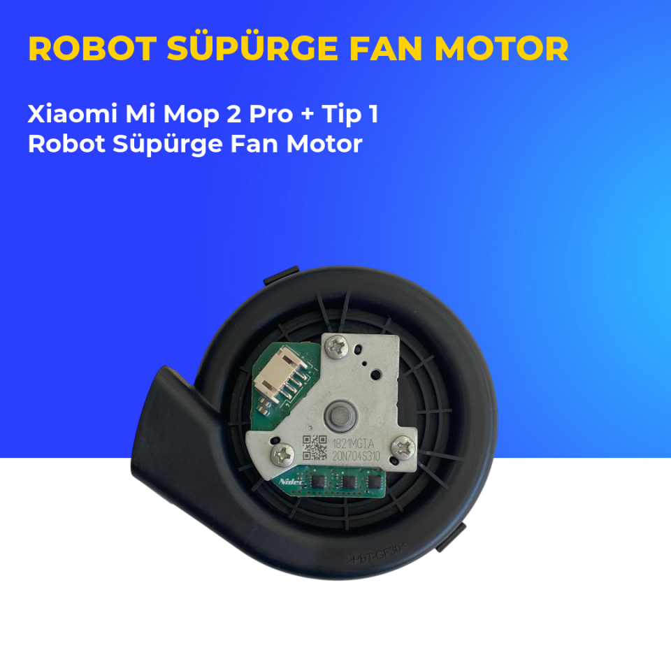 Xiaomi Mi Mop 2 Pro + Tip 1 Robot Süpürge Fan Motor