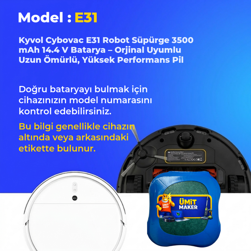 Kyvol Cybovac E31 Robot Süpürge 3500 mAh 14.4 V  Batarya – Orjinal Uyumlu Uzun Ömürlü, Yüksek Performans Pil