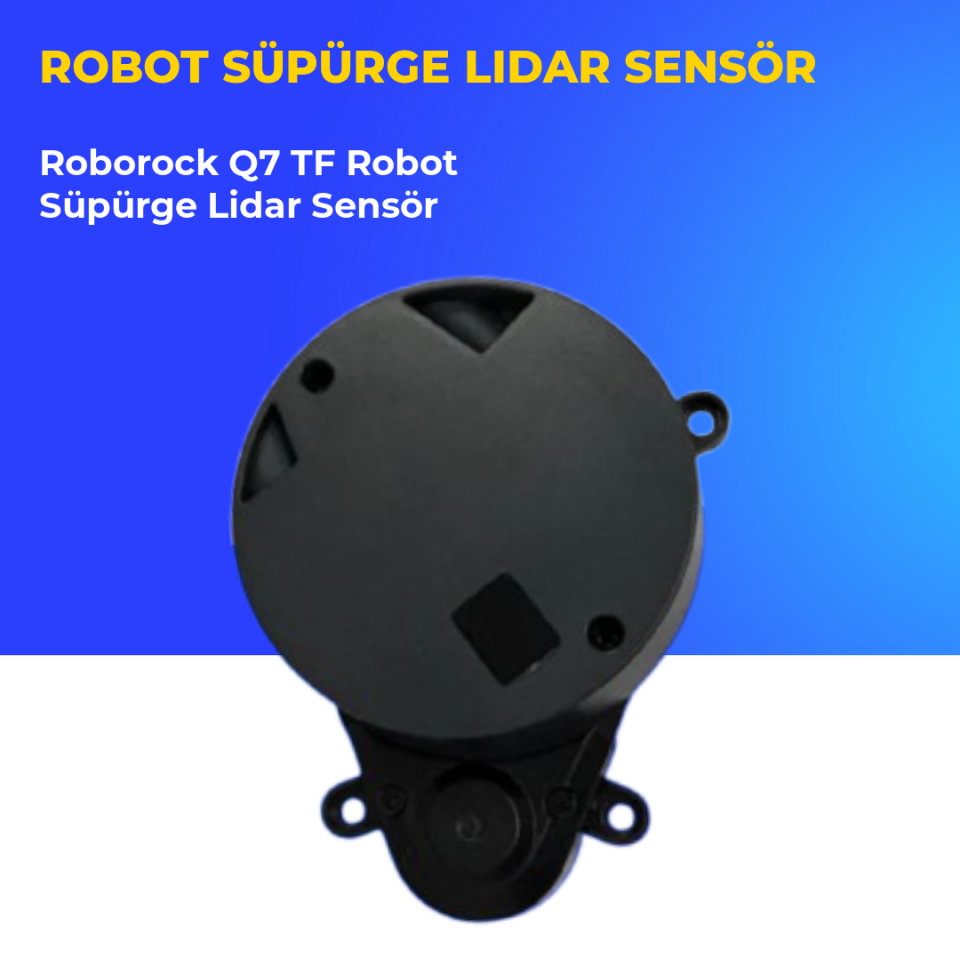 Roborock Q7 TF Robot Süpürge Lidar Sensör