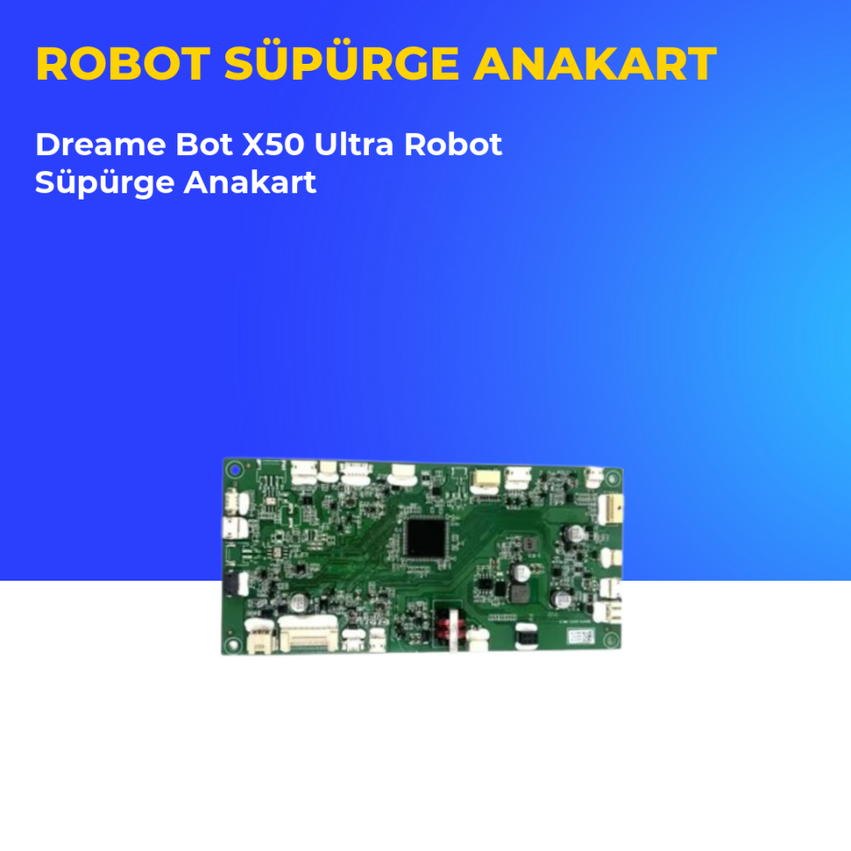 Dreame Bot X50 Ultra Robot Süpürge Anakart