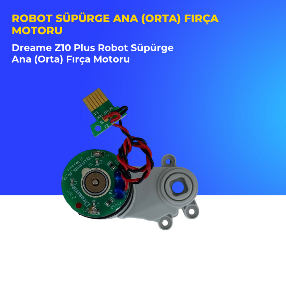 Dreame Z10 Plus Robot Süpürge Ana (Orta) Fırça Motoru
