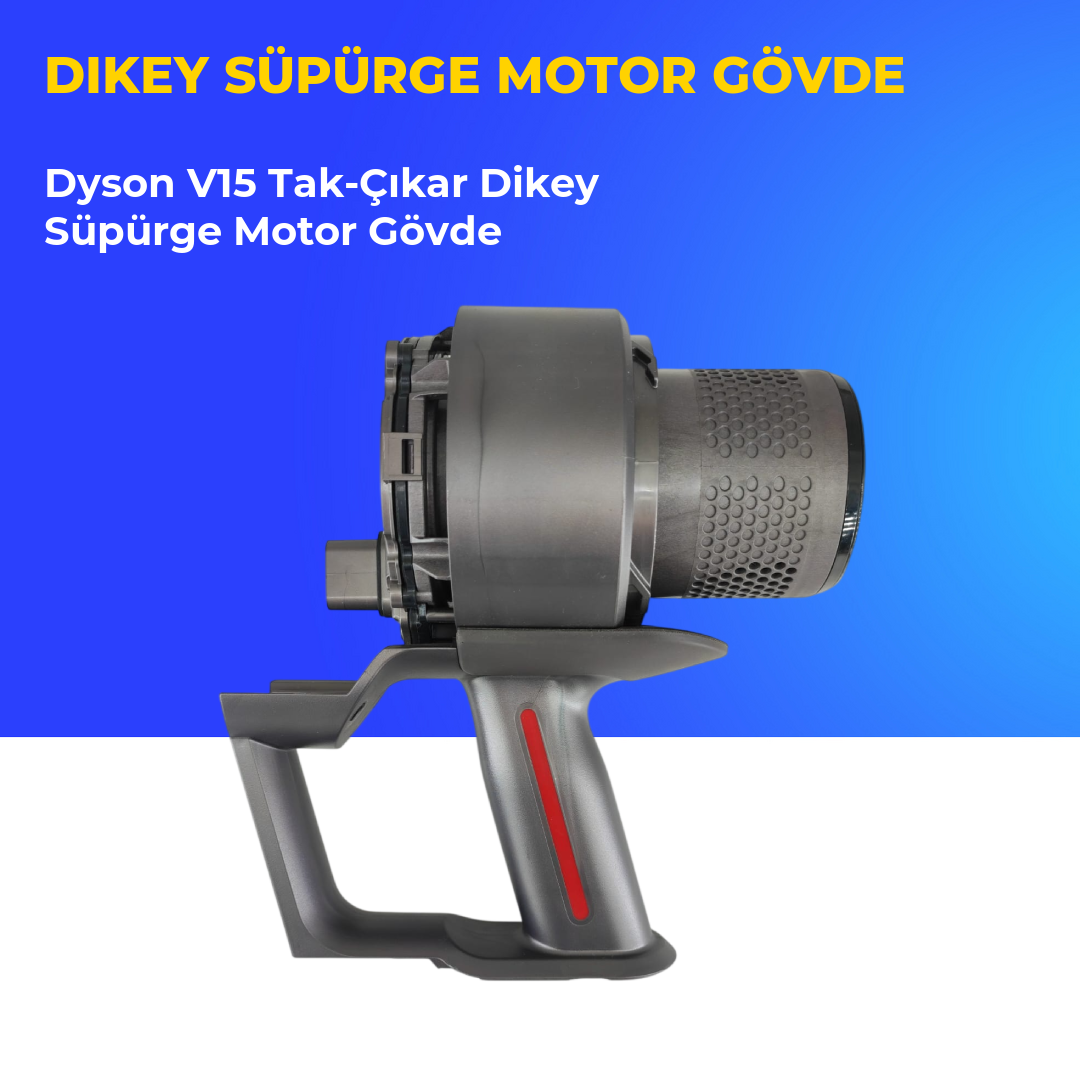 Dyson V15 Tak-Çıkar Dikey Süpürge Motor Gövde