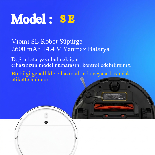Viomi SE Robot Süpürge 2600 mAh 14.4 V Yanmaz Batarya