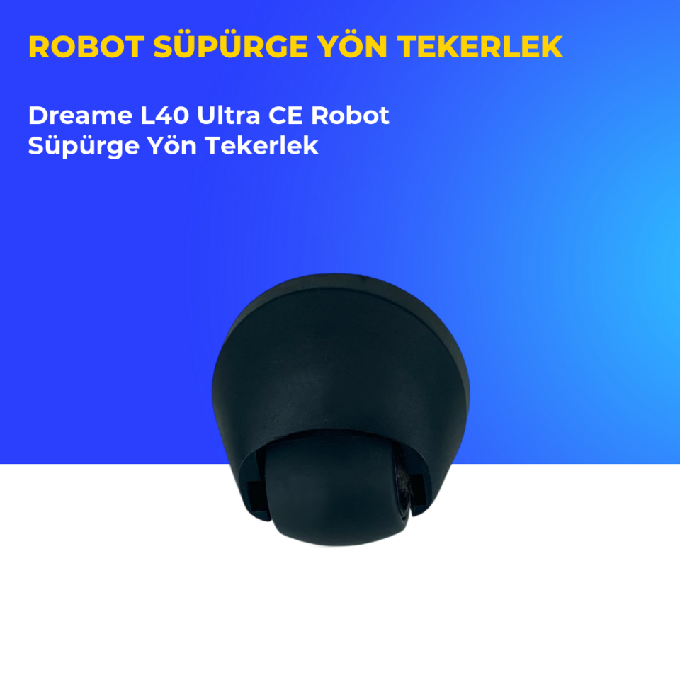 Dreame L40 Ultra CE Robot Süpürge Yön Tekerlek