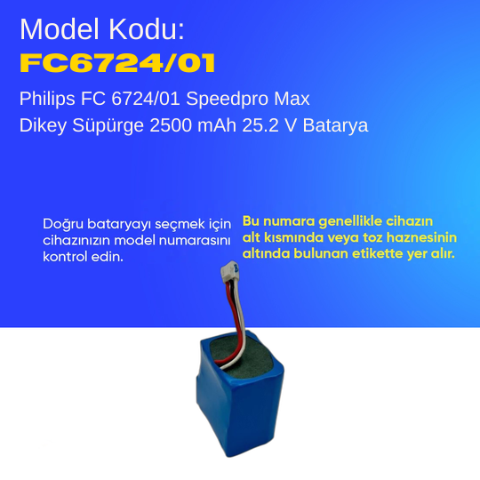 Philips FC 6724 Speedpro Max Dikey Süpürge 2500 mAh 25.2 V  Batarya – Orjinal Uyumlu Uzun Ömürlü, Yüksek Performans Pil