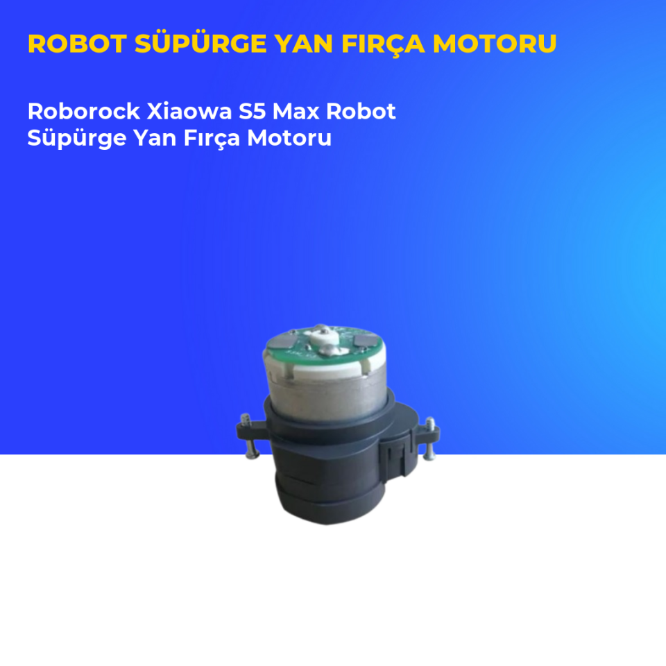Roborock Xiaowa S5 Max Robot Süpürge Yan Fırça Motoru